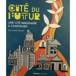 Cité du futur - Une cité...