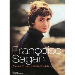 Françoise Sagan - racontée...