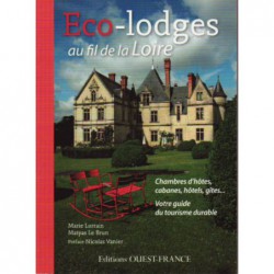 Eco-Lodges au fil de la Loire