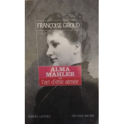 Alma Mahler ou l'art d'être...