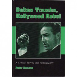 Dalton Trumbo, Hollywood Rebel
