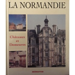 La Normandie - Châteaux et...