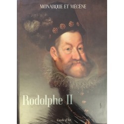 Rodolphe II Monarque et Mécène